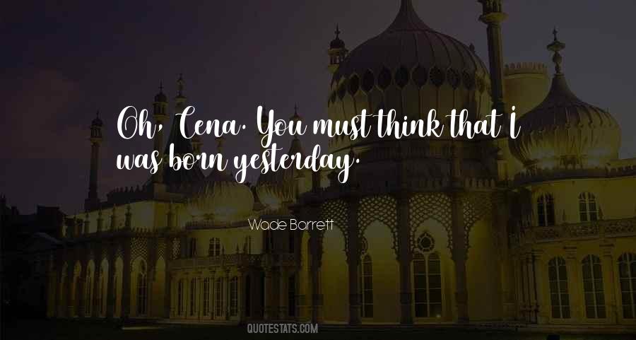 Born Yesterday Quotes #826725