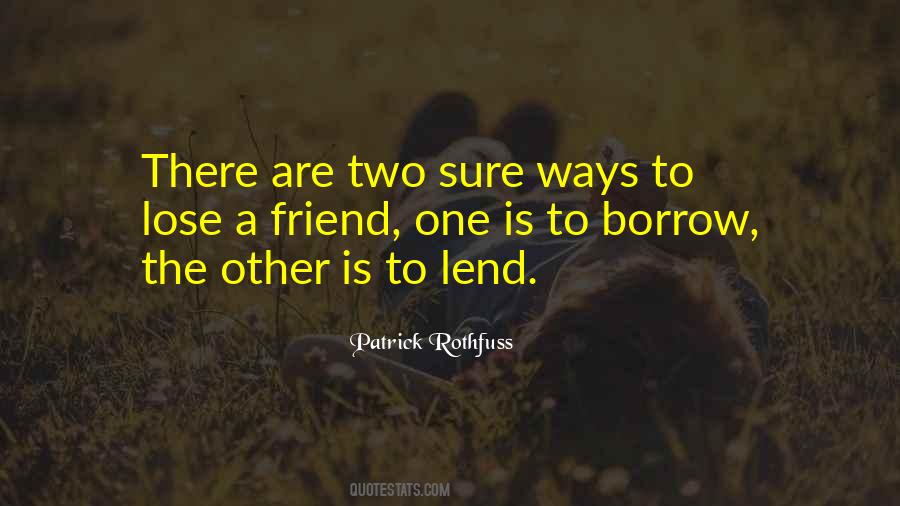 Borrow And Lend Quotes #445396