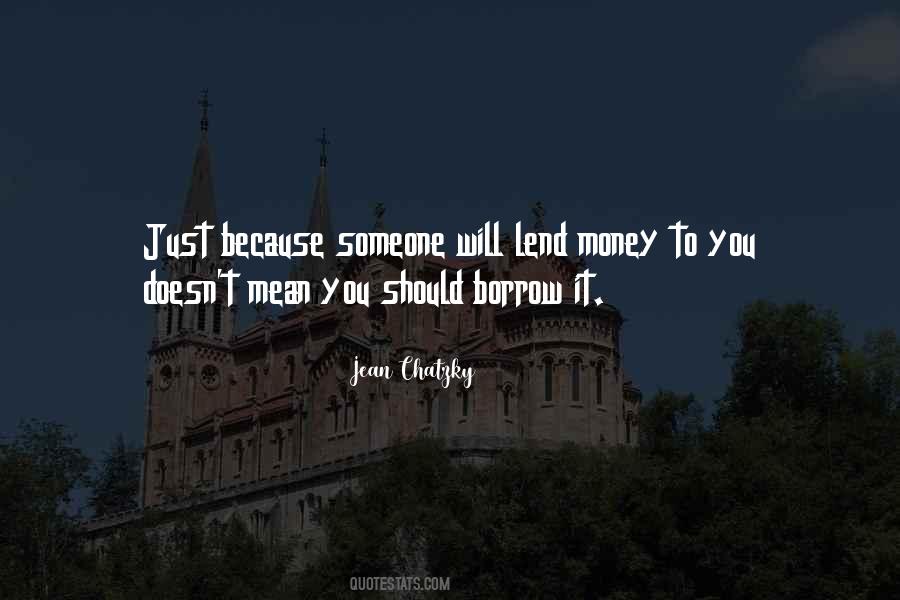 Borrow And Lend Quotes #766155