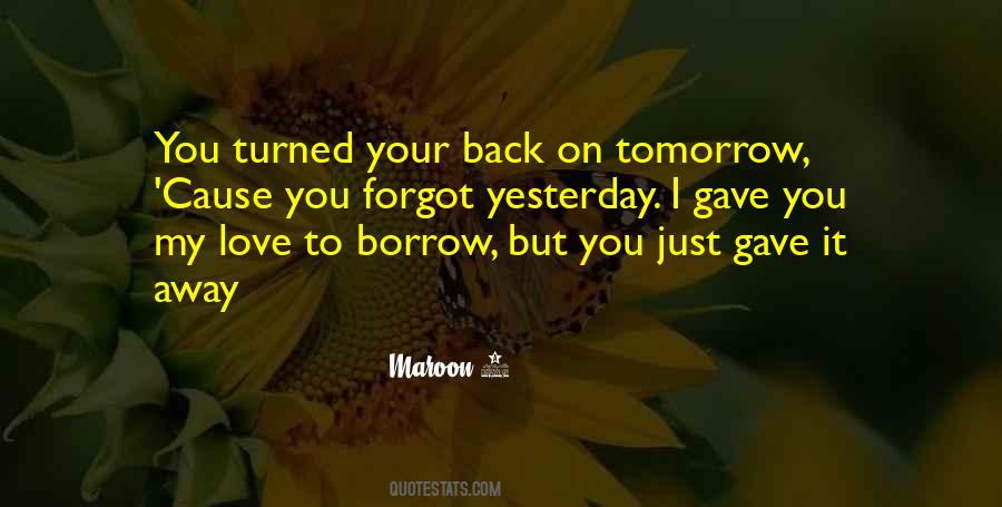 Borrow Love Quotes #1388523