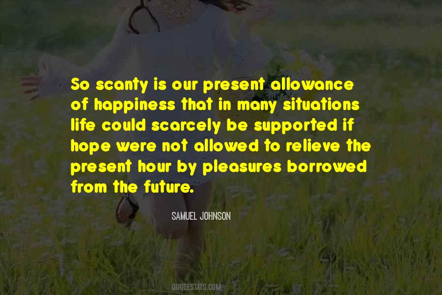 Borrowed Happiness Quotes #1613026