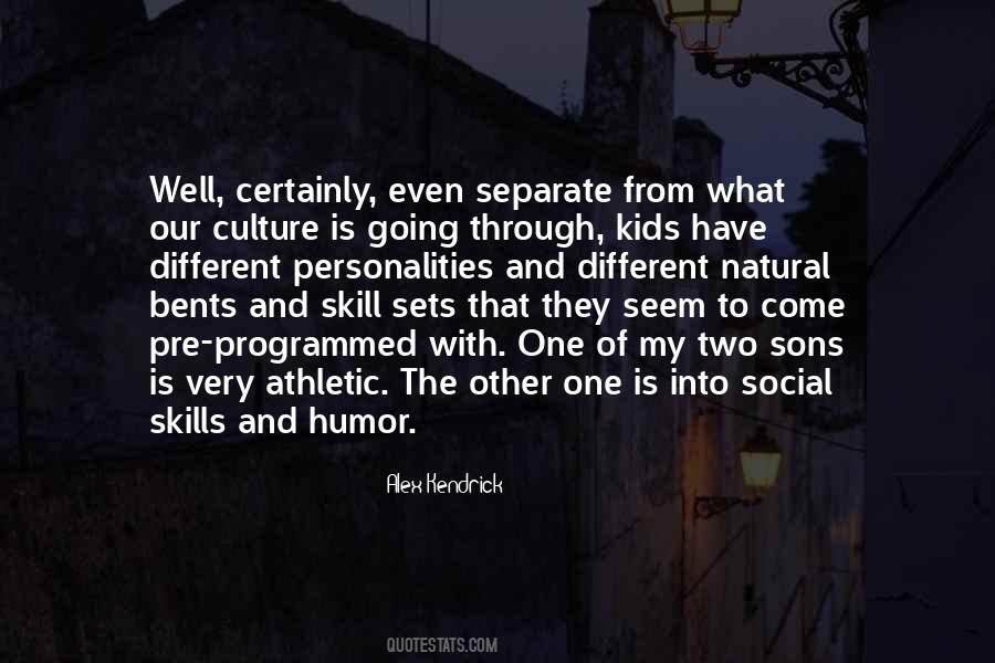 Culture Has Two Quotes #282360