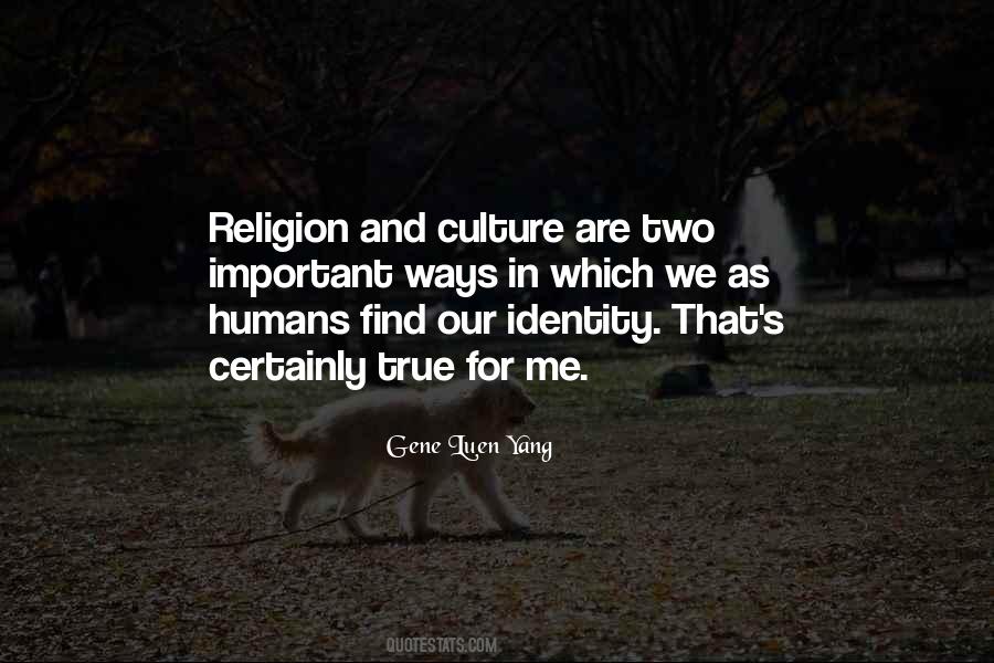 Culture Has Two Quotes #350300