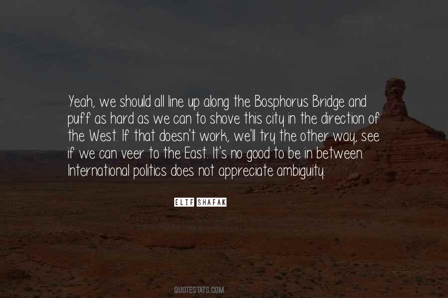 Bosphorus Bridge Quotes #1792137