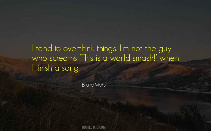 Smash Things Quotes #537105