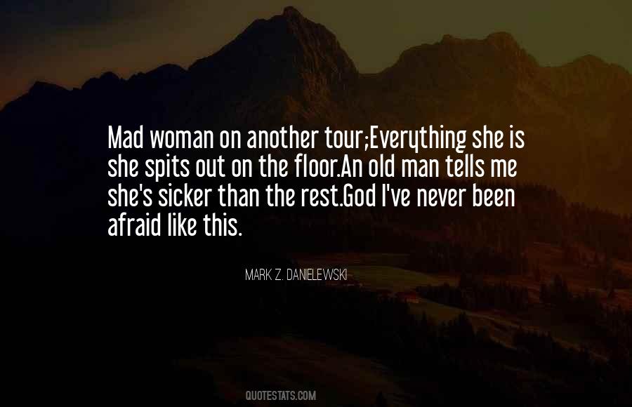 Nothing Like A Mad Woman Quotes #1863463