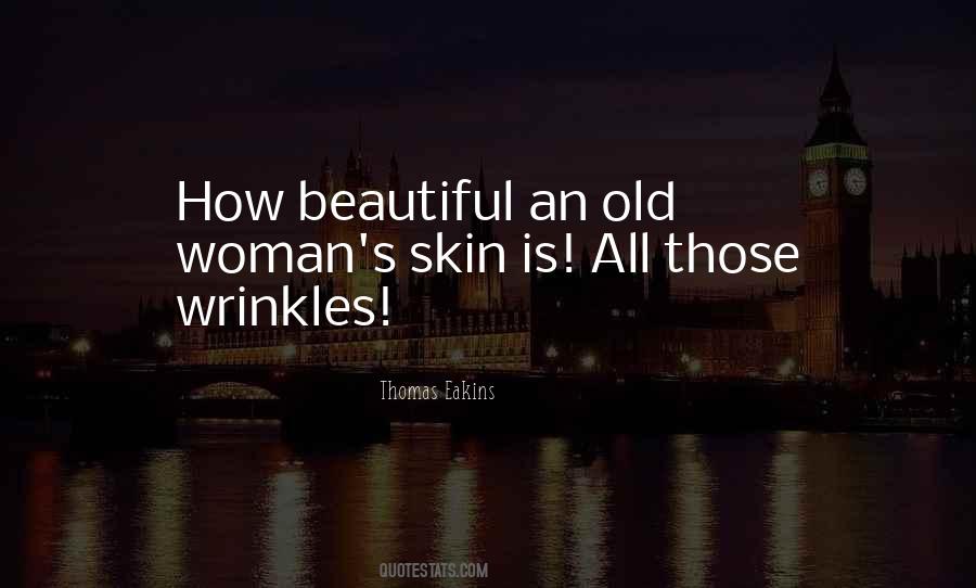 Beautiful Wrinkles Quotes #410868