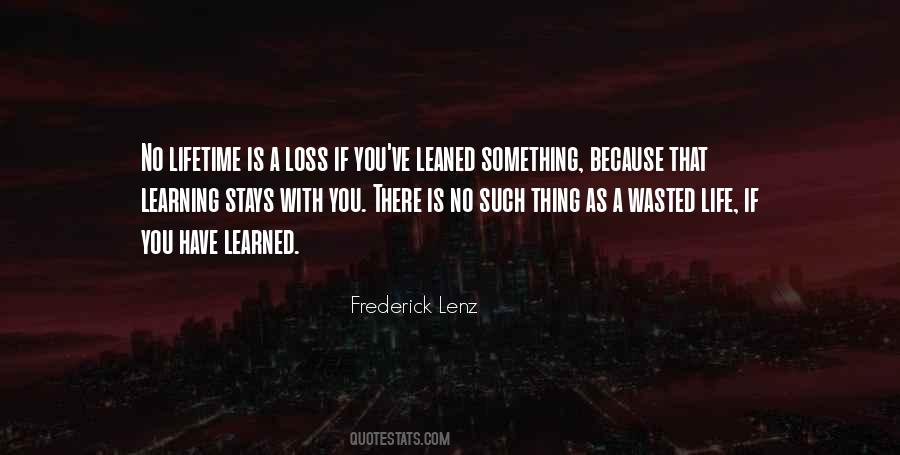 A Wasted Life Quotes #1597715