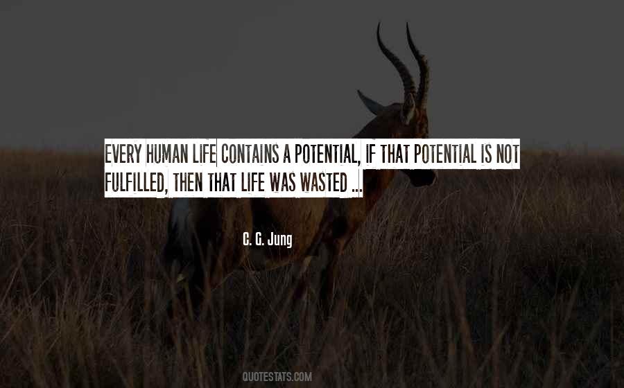 A Wasted Life Quotes #361427
