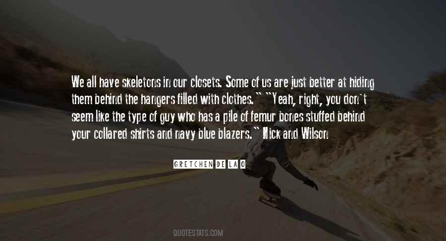 Pile Of Skeletons Quotes #707605