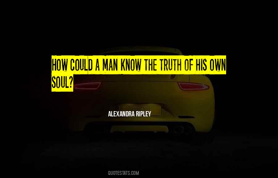 Quotes About The Soul Of A Man #96741