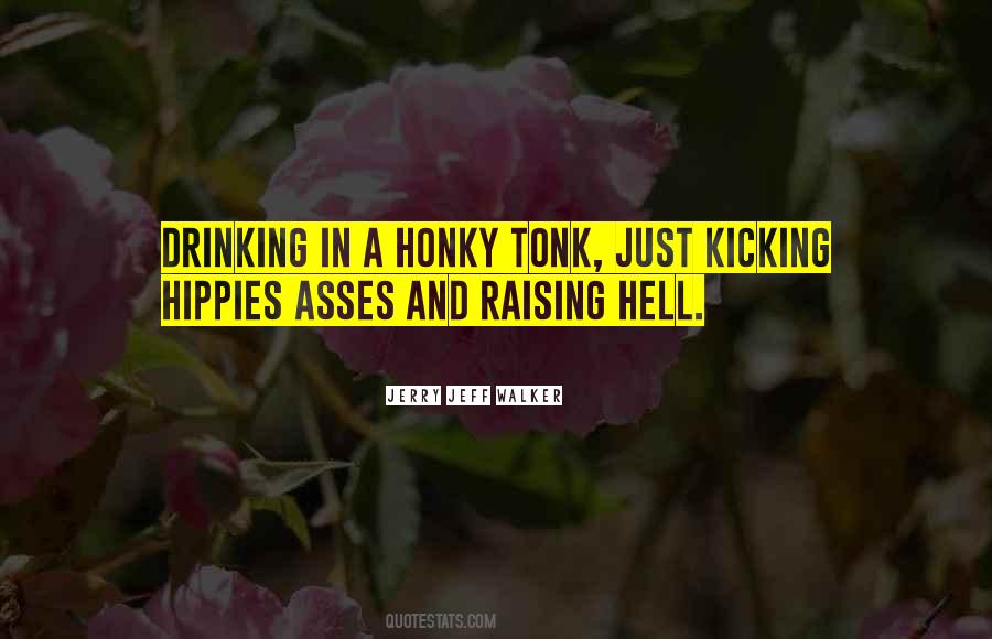 Honky Tonk Quotes #512474