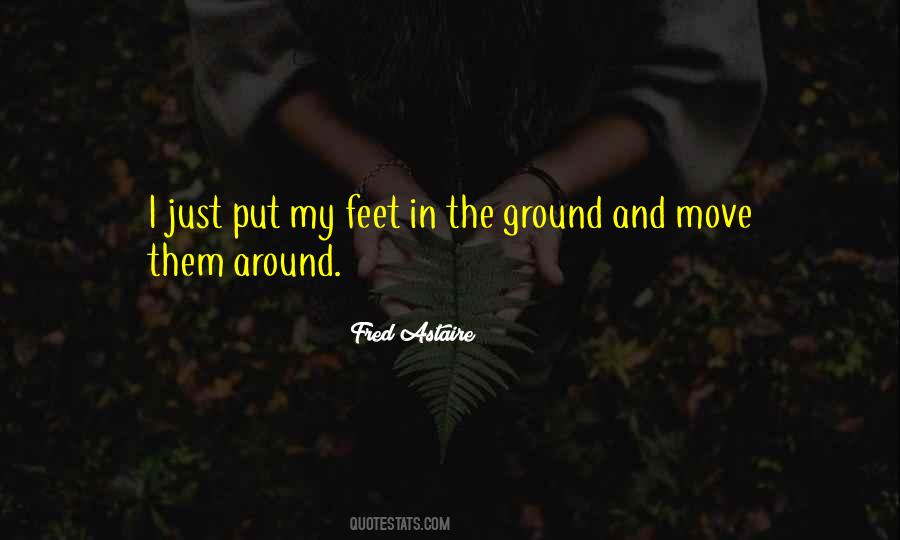 Both Feet On The Ground Quotes #219402