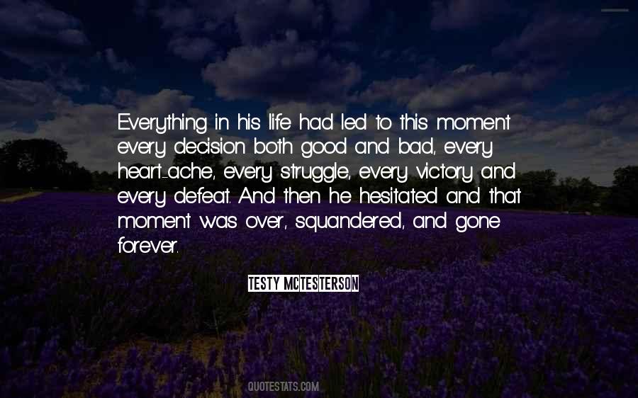 Both Good And Bad Quotes #1594523