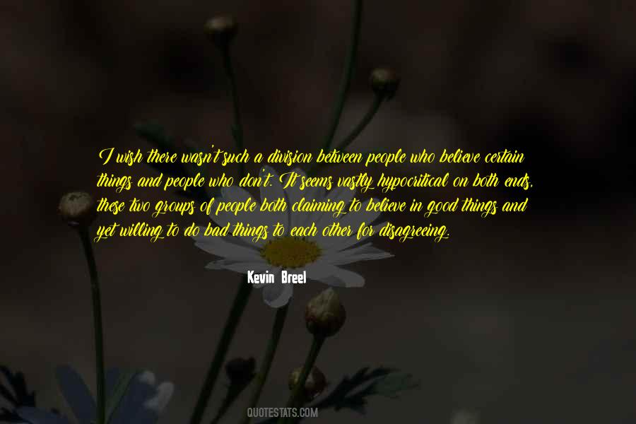 Both Good And Bad Quotes #761718