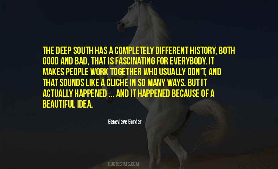 Both Good And Bad Quotes #942310