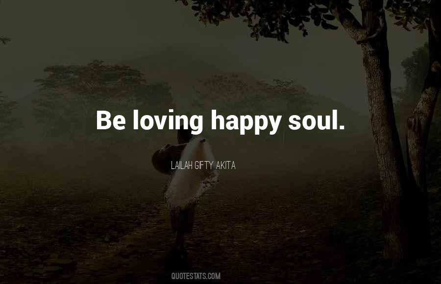 Be Loving Quotes #1531967