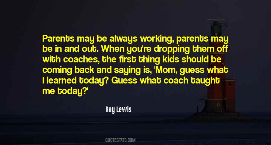 Both Parents Working Quotes #565589