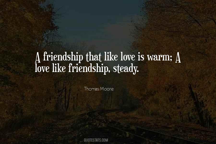 Quotes About Love Like Friendship #1425476