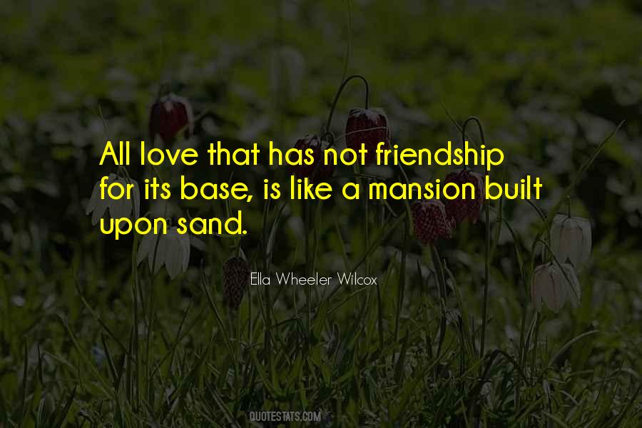 Quotes About Love Like Friendship #248883