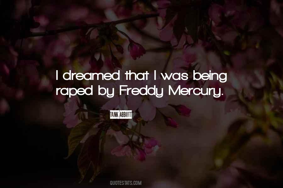 Freddy Mercury Quotes #503131