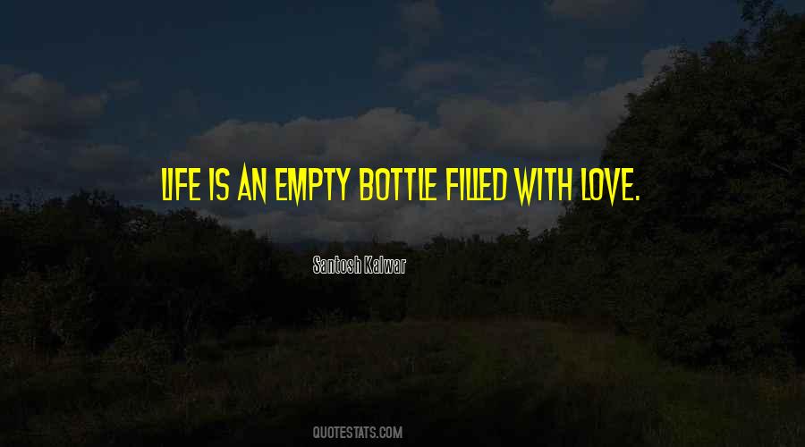 Bottle Love Quotes #1586912