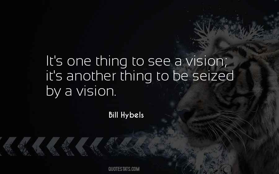 Vision See Quotes #192512