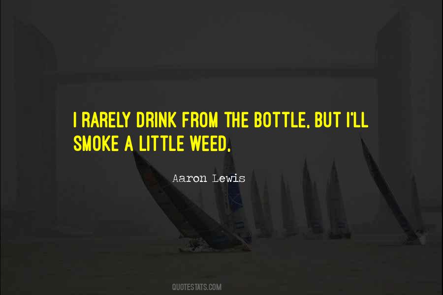 Bottles Up Quotes #160264