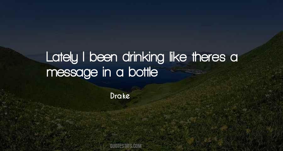 Bottles Up Quotes #255123