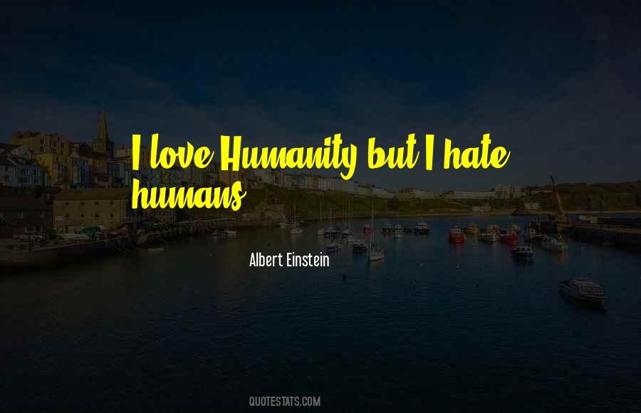 Humans Humanity Quotes #1208295