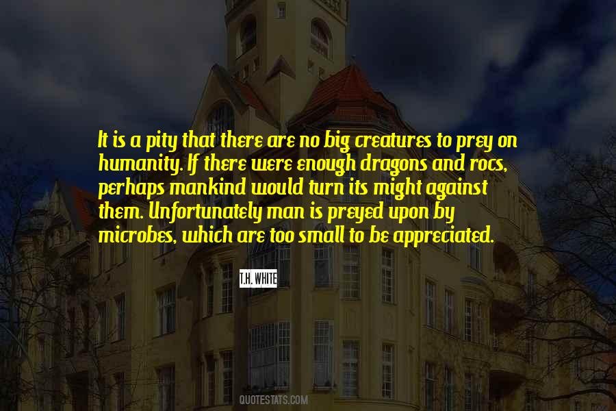 Humans Humanity Quotes #554923