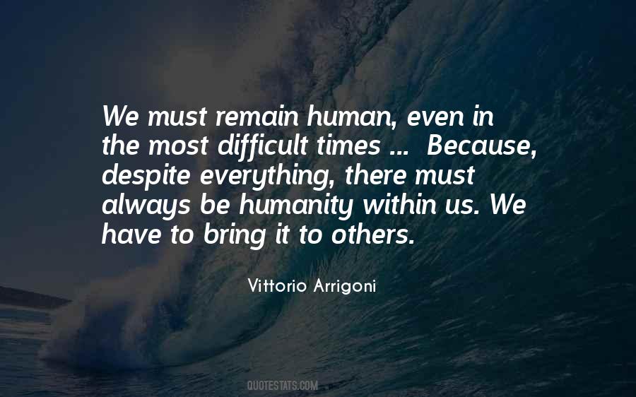 Humans Humanity Quotes #637138