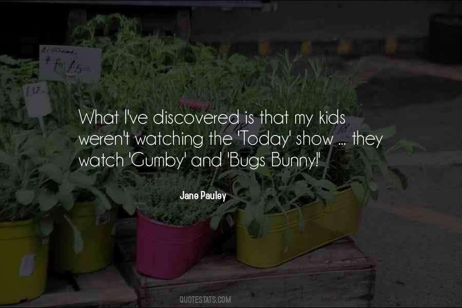 Your Kids Are Watching Quotes #564743