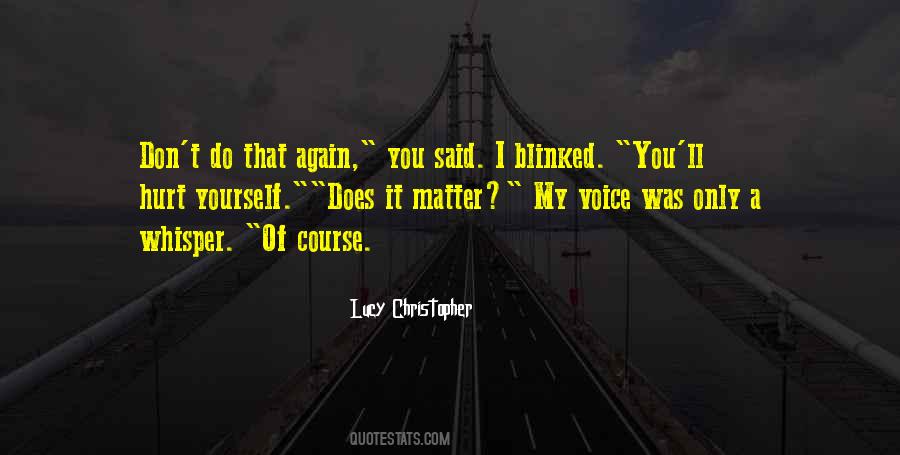 Voice Whisper Quotes #1098637