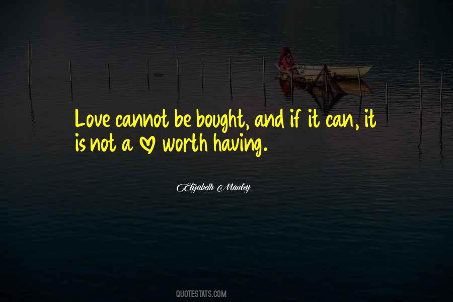 Bought Love Quotes #1138010