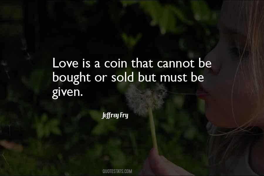 Bought Love Quotes #230751