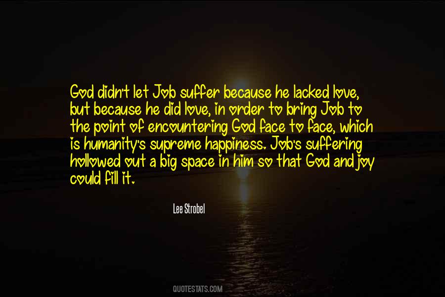 Suffering Of Humanity Quotes #1005105