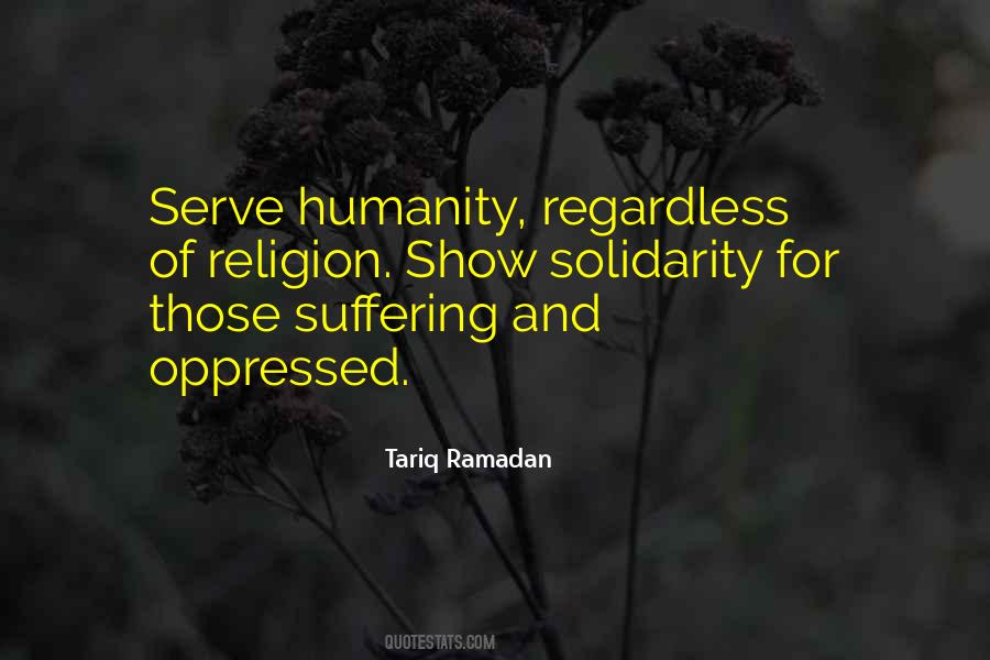 Suffering Of Humanity Quotes #1393173