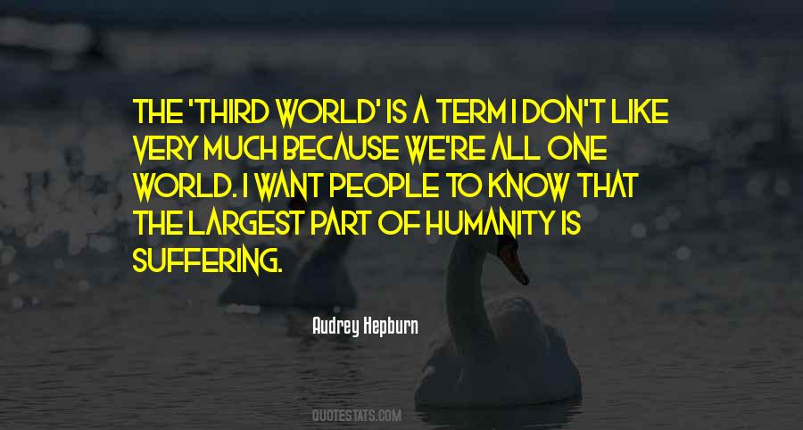 Suffering Of Humanity Quotes #1431583