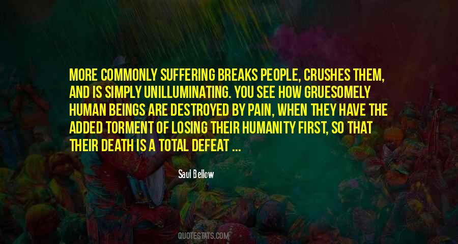 Suffering Of Humanity Quotes #1740851