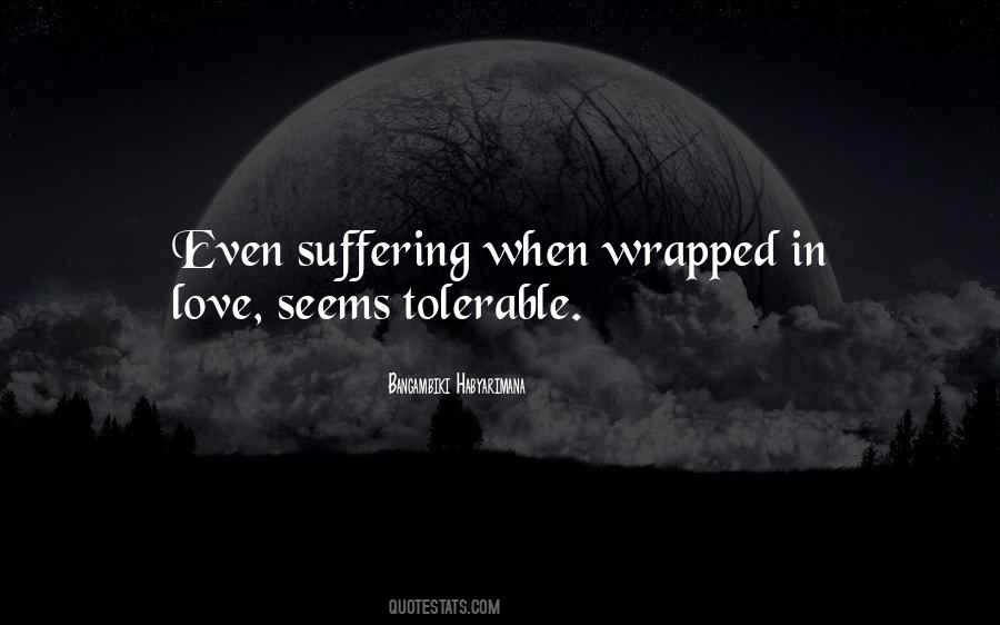 Suffering Of Humanity Quotes #1823154