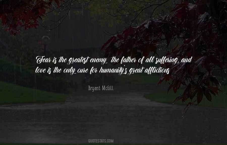 Suffering Of Humanity Quotes #203200