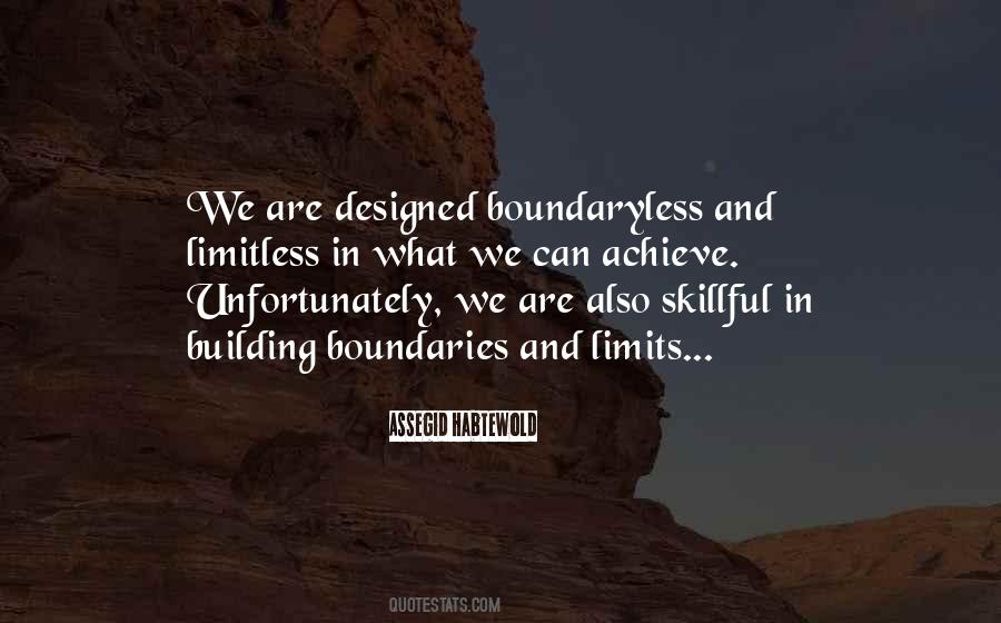 Boundaries And Limits Quotes #1319804