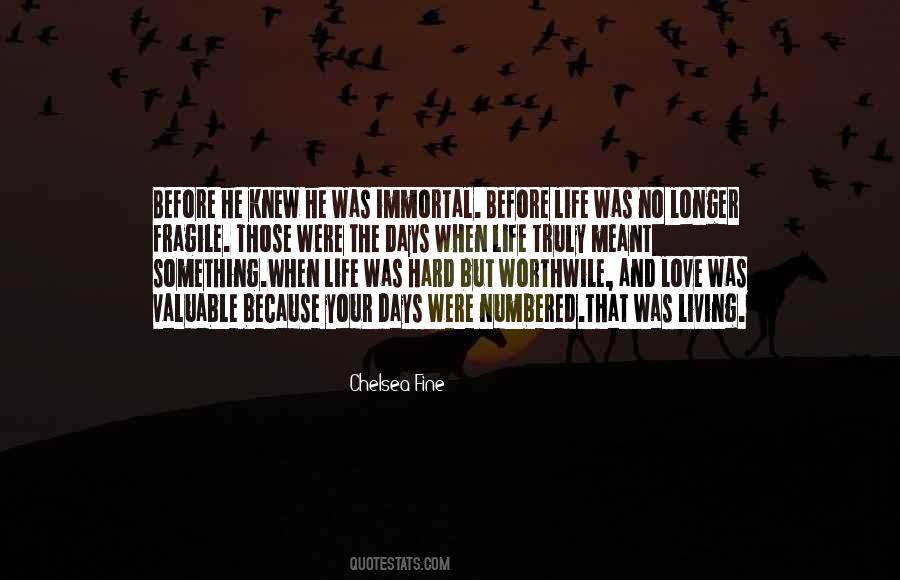 Quotes About Love Life And Living #354823
