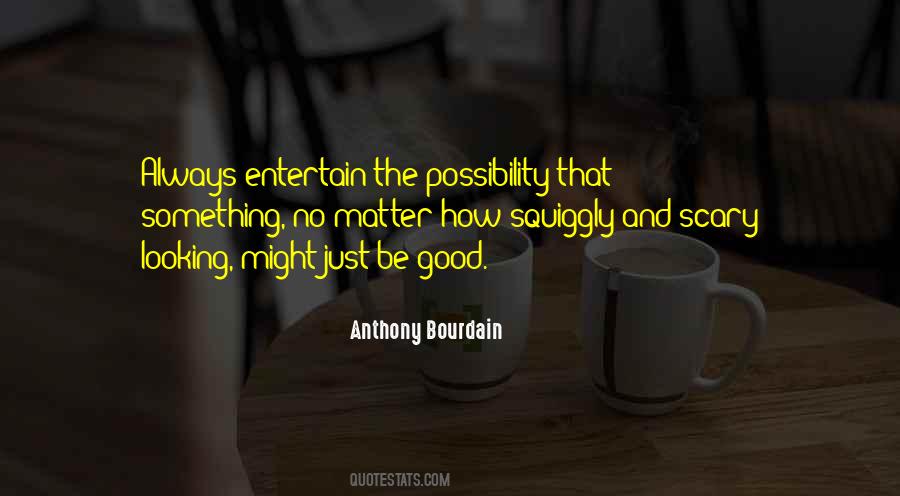 Bourdain Quotes #457528