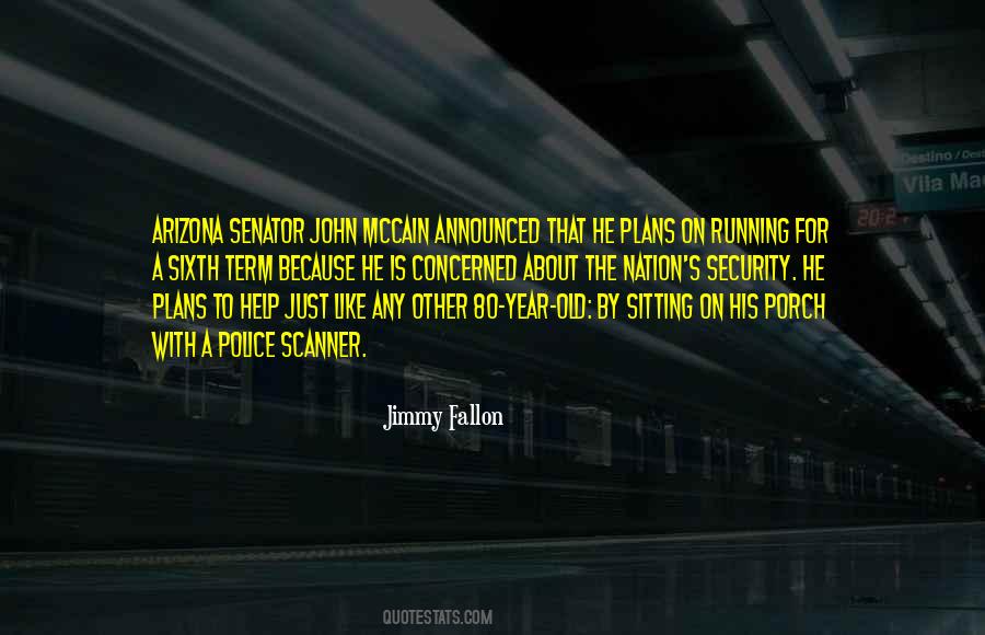Senator John Mccain Quotes #972206