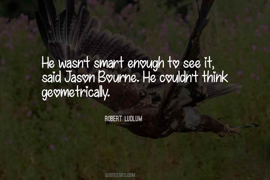 Bourne Quotes #1140798
