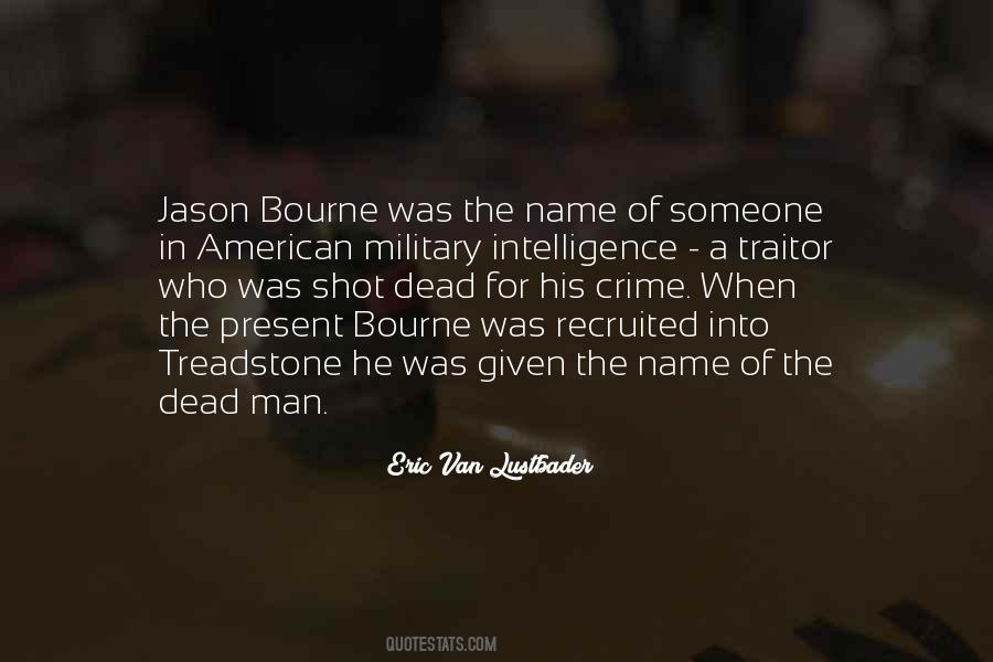 Bourne Quotes #1377108