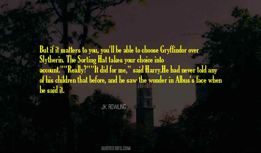 Quotes About The Sorting Hat #435342
