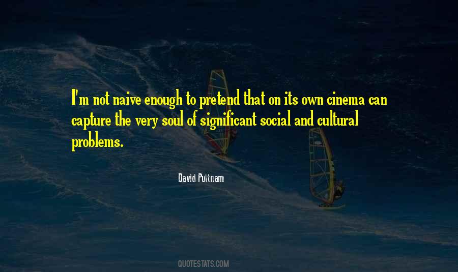 Enough Its Quotes #75413